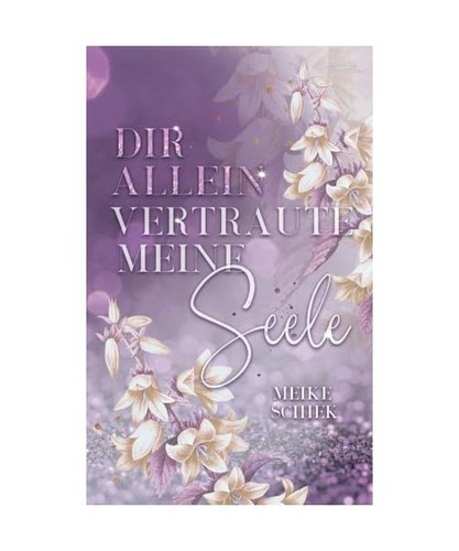 Dir allein vertraute meine